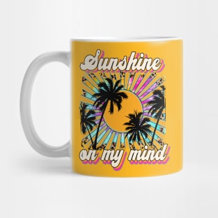 Sunshine On My Mind Mug